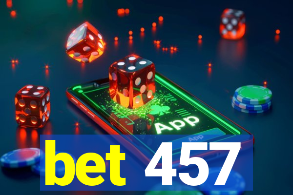 bet 457